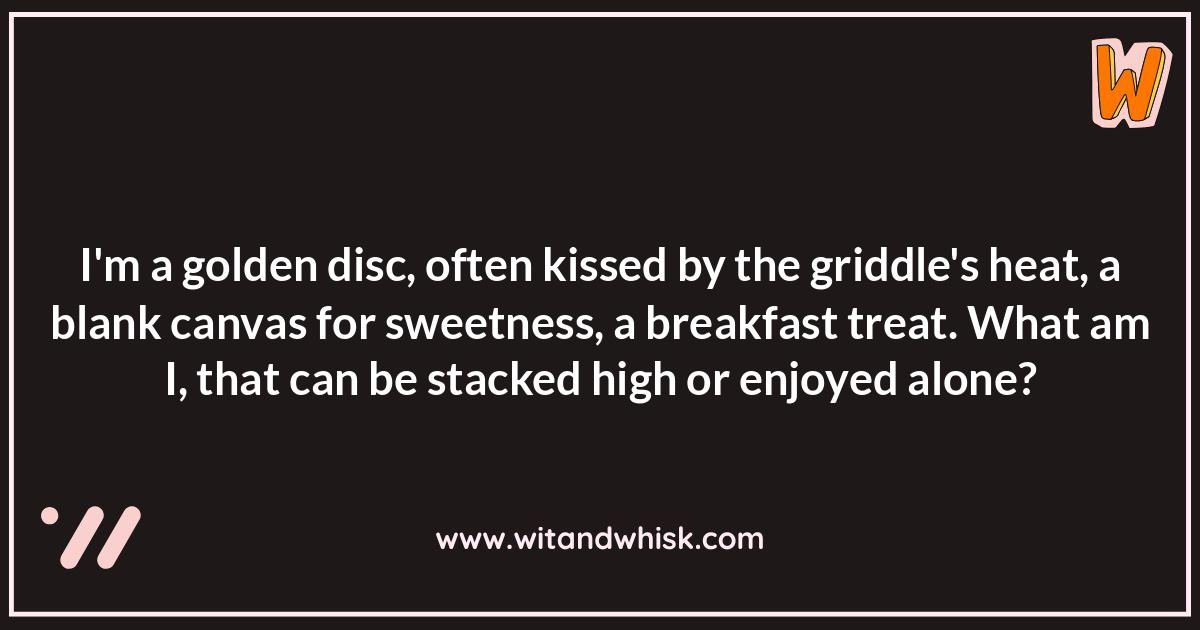 Breakfast Food Riddles: Sweet Treats Breakfast Food Riddles: Sweet Treats