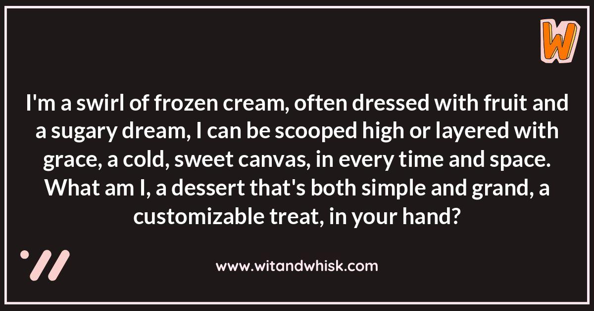 Dessert Riddles: Sweet Treats to Tease Your Brain Dessert Riddles: Sweet Treats to Tease Your Brain