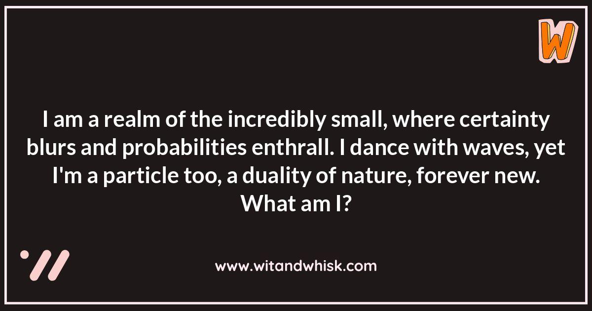 Quantum Physics Riddles: Exploring Wave-Particle Duality Quantum Physics Riddles: Exploring Wave-Particle Duality