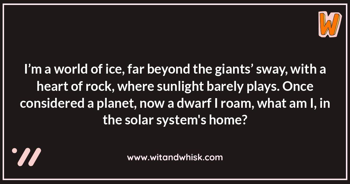 Solar System Riddles: Exploring Dwarf Planets and Moons Solar System Riddles: Exploring Dwarf Planets and Moons