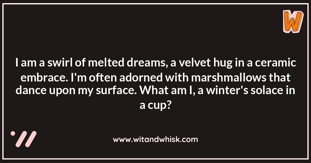 Sweet Sips of Secret: Hot Chocolate Riddles and Their Solutions Sweet Sips of Secret: Hot Chocolate Riddles and Their Solutions
