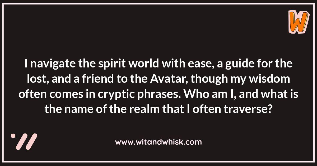 Test Your Knowledge: Avatar Character Riddles Test Your Knowledge: Avatar Character Riddles
