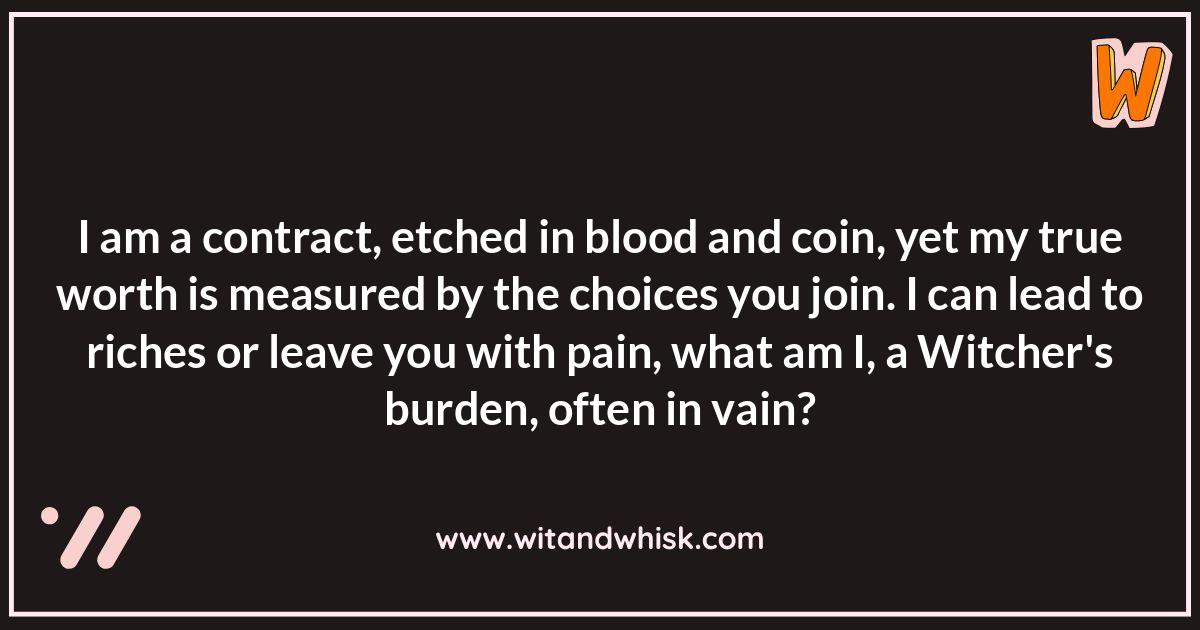 The Witcher Riddles: Moral and Philosophical Questions The Witcher Riddles: Moral and Philosophical Questions