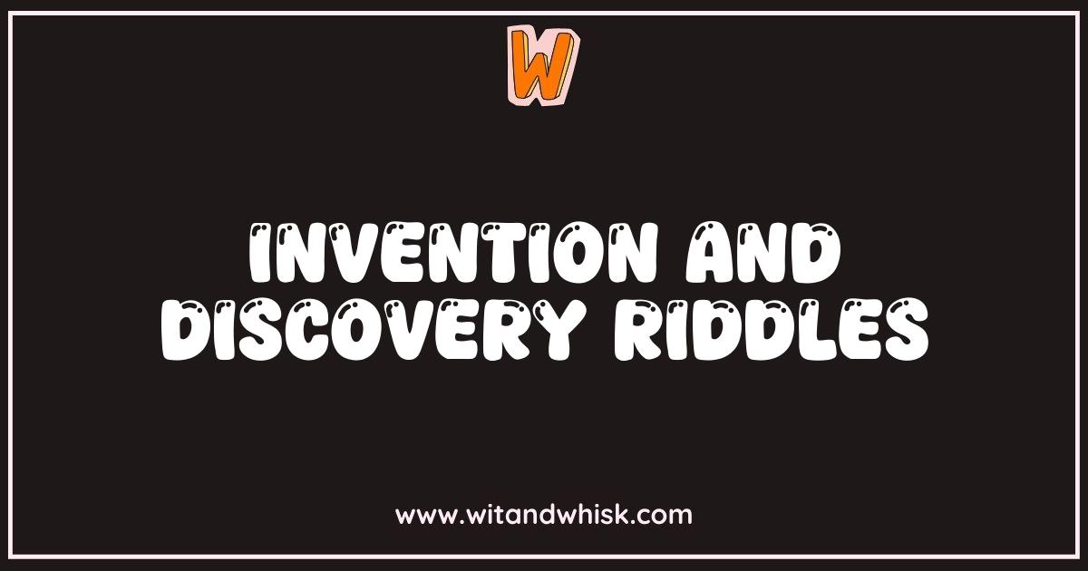 Best Invention and Discovery Riddles Crack the Code to Innovation Best Invention and Discovery Riddles Crack the Code to Innovation