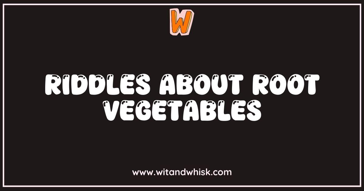 Best Root Vegetable Riddles Can You Dig It Best Root Vegetable Riddles Can You Dig It