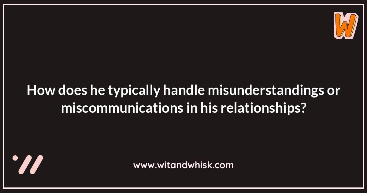 His Communication Style: Questions to Ask a Guy to Know His Intentions? His Communication Style: Questions to Ask a Guy to Know His Intentions?